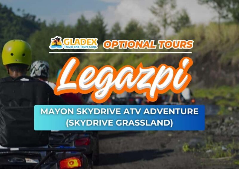 Albay: ATV Tour - Logistics and Practical Details