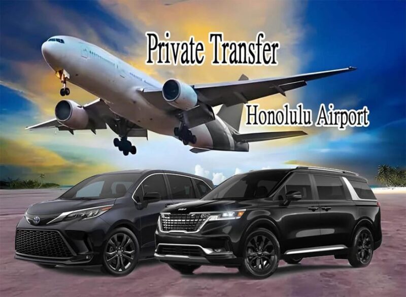 ARRIVALHonolulu Airport -Private Transfer to Waikiki - The Itinerary and What to Expect