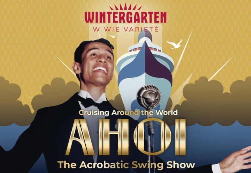 Berlin: "AHOI"  The Acrobatic Swing Show  Variety Show - The Venue: Wintergarten Varieté