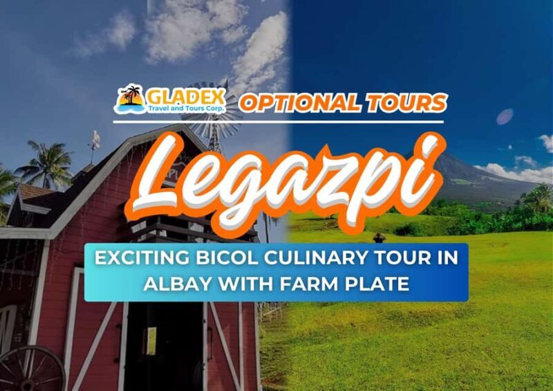 Bicol Culinary Tour in Albay with Farm Plate - Key Points