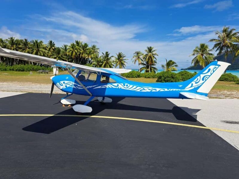 Bora-Bora 30 minutes private flight in light aircraft - Who Will Love This Tour?  