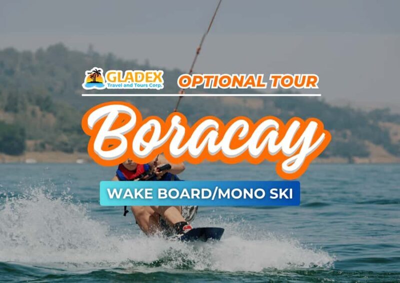 Boracay: Wakeboarding or Monoskiing Experience - Authentic Insights from Reviews