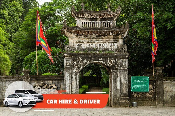 Car Hire & Driver: Full-day Hoa Lu & Tam Coc from Ha Noi - Why We Think This Tour Works Well