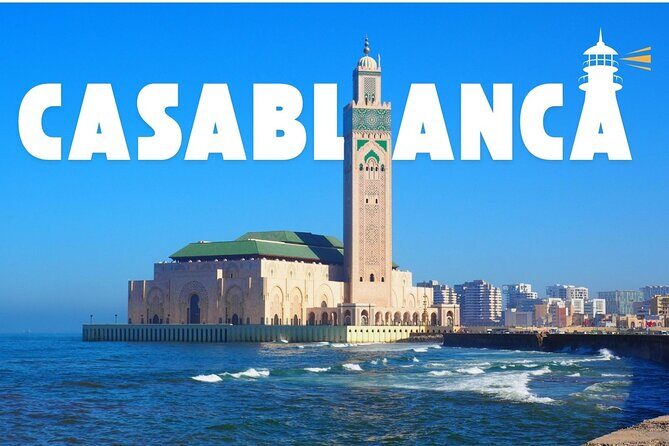Casablanca Private Day Tour from Marrakech - Who Would Love This Tour?