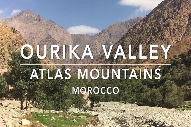 Day Trip To Ourika Valley - Practical Details & Value