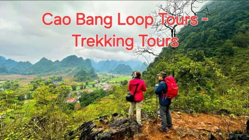 From Ha Noi: Cao Bang Loop - Trekking Tour : 4 Days 3 Nights - Quick overview