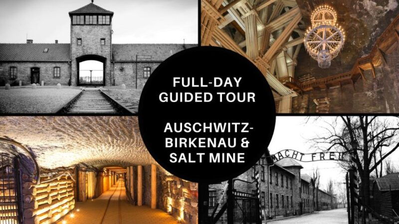 from-krakow-auschwitz-birkenau-and-salt-mine-guided-tour