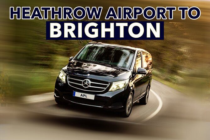 Heathrow Airport to Brighton private taxi transfers - The Experience in Detail