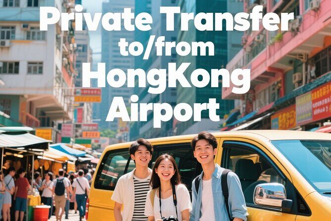 Hong Kong: Private Transfers From/to Hong Kong Airport(HKG) - Hong Kong: Private Transfers From/to Hong Kong Airport (HKG) — A Practical Review