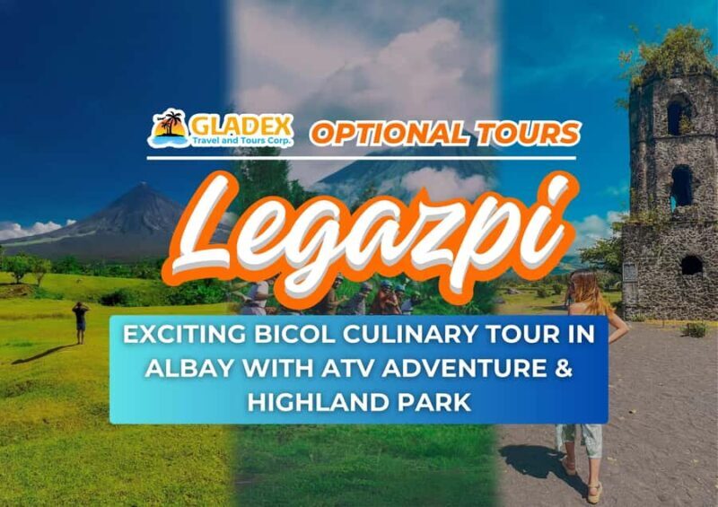 LEGAZPI: Mayon Volcano, Cagsawa Ruins & ATV Tour - Key Points