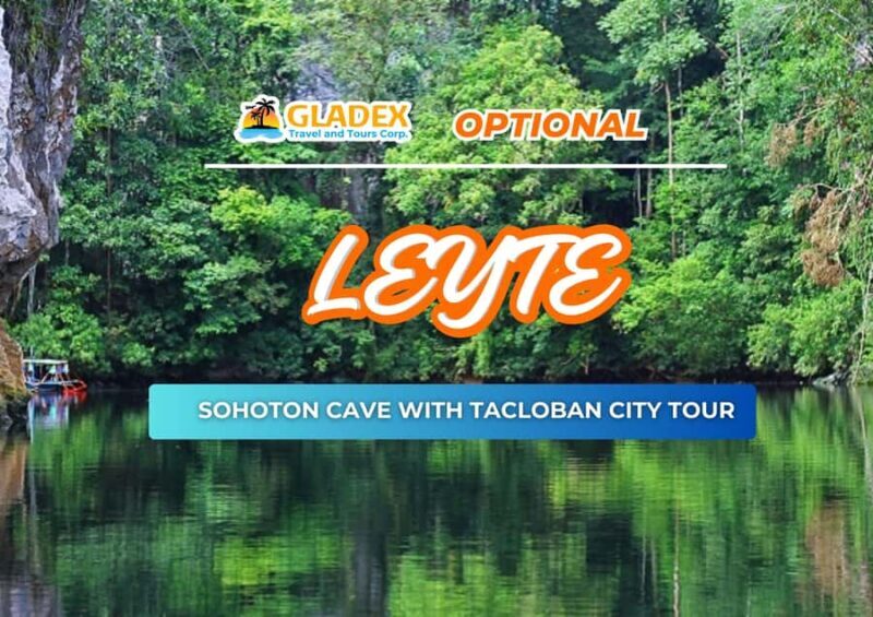 Leyte: Sohoton Cave With Tacloban City Tour - Who Will Love This Tour?