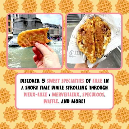 lille-a-food-tour-to-discover-sweet-specialties-of-the-city