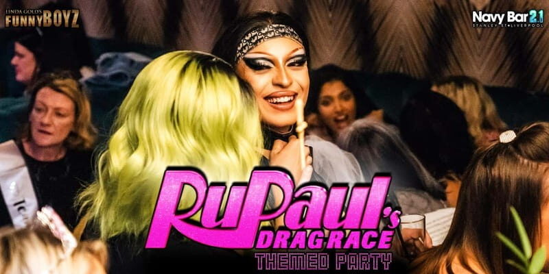 Liverpool: Navy Bar 2.1 RuPaul's Drag Race Themed Party - FAQs