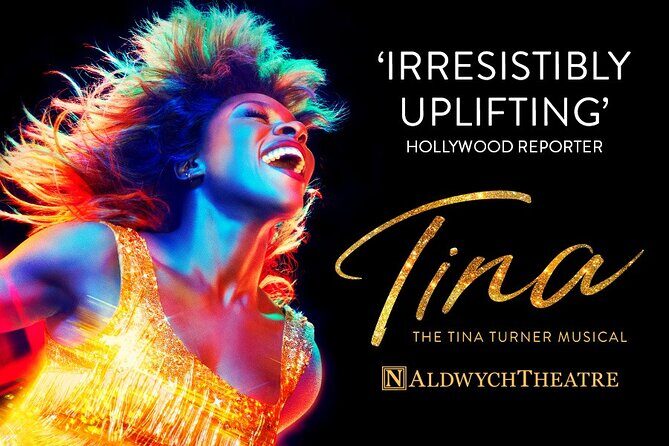 London Theatre: TINA - The Tina Turner Musical-Closes Sept 2025! - Frequently Asked Questions