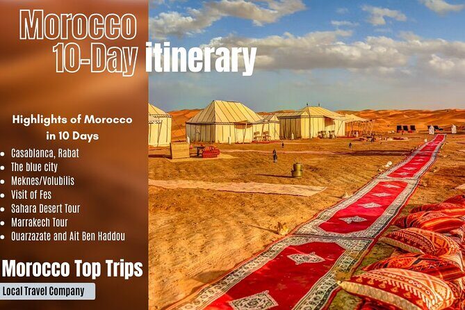 Morocco Top Trips: Luxury 10-Day Private Tour in Morocco - The Full Experience: An In-Depth Look at the 10-Day Morocco Tour