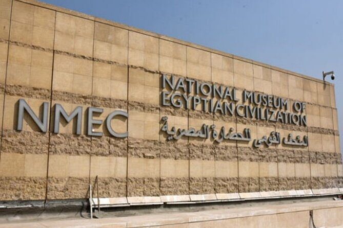 Museum of Civilization for Mummies, Coptic Area Private Tour (1hr Feluca) - The National Museum of Egyptian Civilization (NMEC)