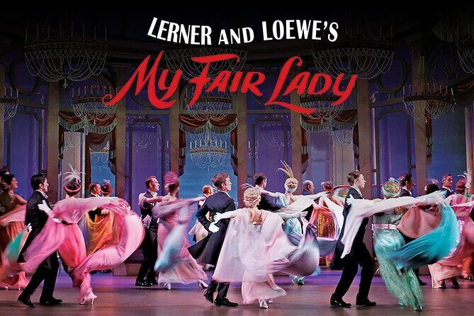 My Fair Lady Show Tickets at the Sydney Opera House - A Review of the "My Fair Lady" Show Tickets at the Sydney Opera House