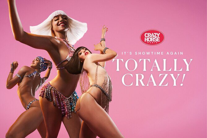 Paris Crazy Horse Cabaret Show with Beverages including Champagne - Experience the Glamour of Paris Legendary Crazy Horse Cabaret Show