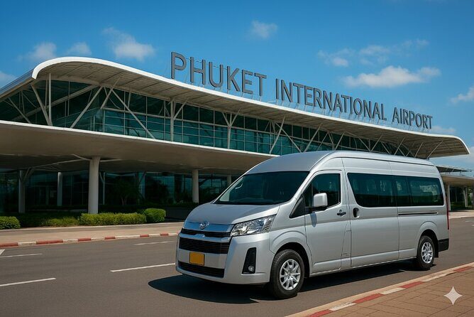 Phuket Airport Private Van Transfers  Comfortable & Reliable - Phuket Airport Private Van Transfers: Comfortable & Reliable