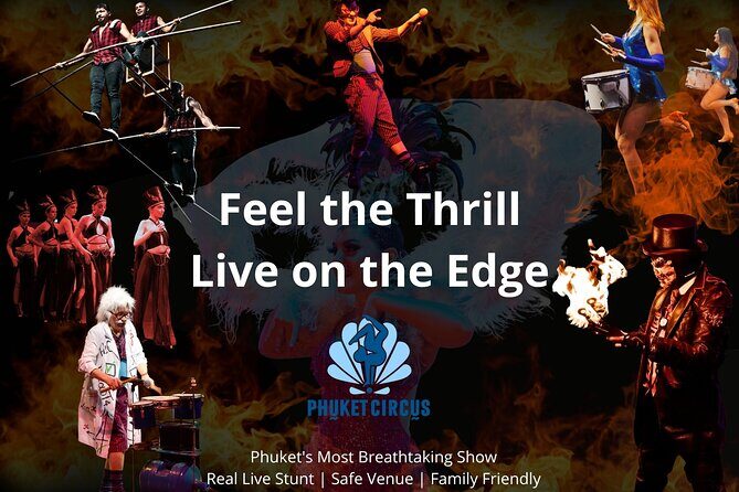 Phuket Circus : The Adrenaline Rush Show Tickets (Aqua Circus) - Key Points