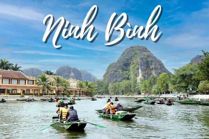 Private/Group Ninh Binh: Hoa Lu, Trang An, Mua Cave from Hanoi - Key Points