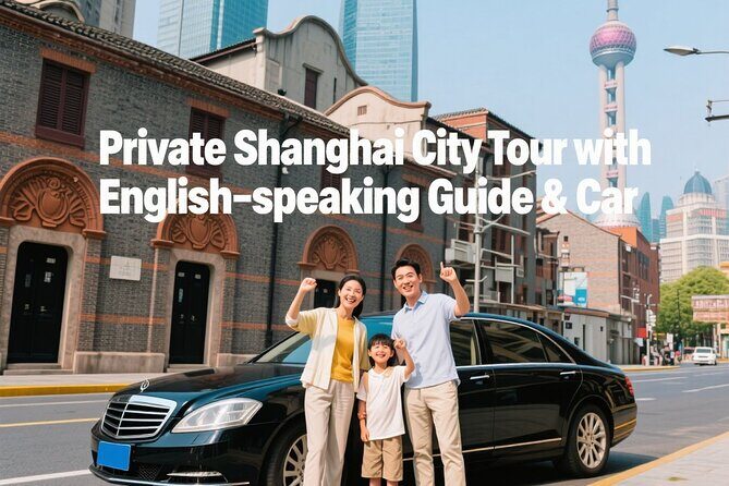 Private Shanghai Hightlight Day Tour with English-speaking Guide - Key Points