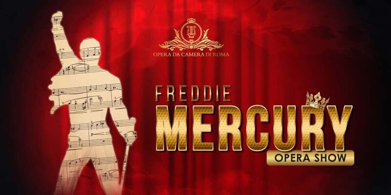 Rome: Freddie Mercury Opera Show - An Overview of the Freddie Mercury Opera Show in Rome