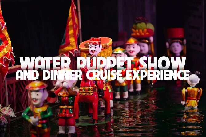 Saigon Evening: Water Puppet Show & Dinner Cruise Experience - Pick-up and Comfort