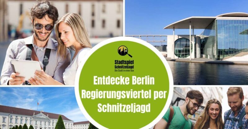 Scavenger Hunt through Berlin's Government District - The Route: Exploring Berlin’s Political Heart