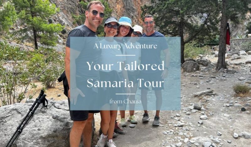 Tailored Samaria Tour That Nobody Will Believe. From Chania. - Frequently Asked Questions