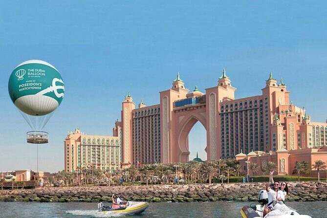 The Dubai Balloon at Atlantis Tickets with options - Why This Tour Is Worth Considering