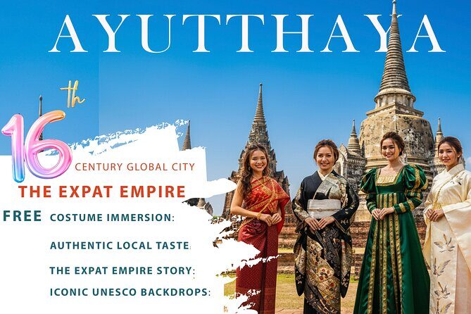 The Expat Empire: Ayutthaya's Global City & Costume Experience - Key Points