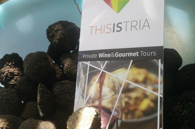 Truffle and wine / Taste of Istria from POREC, ROVINJ, PULA - Introduction