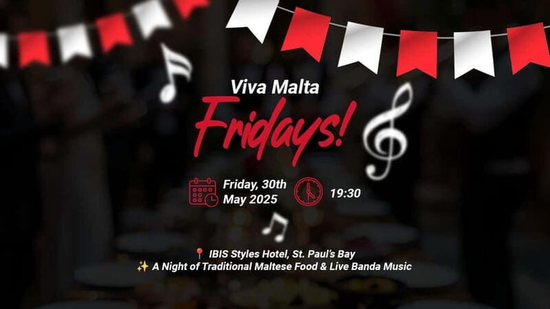 "Viva Malta" Nights at Ibis Styles, St Paul's Bay Malta - An Authentic Maltese Cultural Night in St. Paul’s Bay
